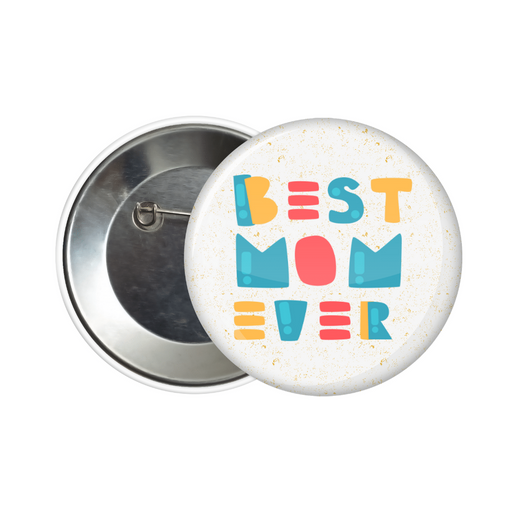 Best Mom Ever button badge - Dudus Online