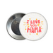 I love you Mama button badge - Dudus Online