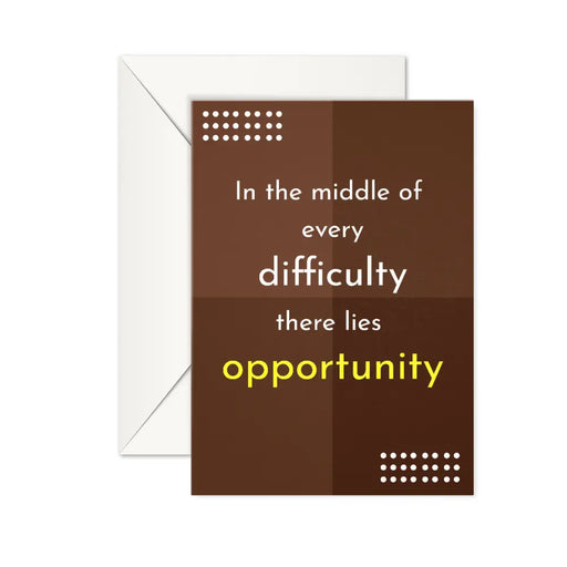 In middle of every difficulty there lies an opportunity - Dudus Online