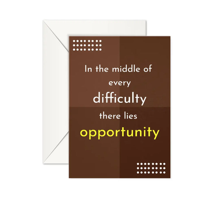 In middle of every difficulty there lies an opportunity - Dudus Online