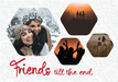 Friends till the end collage photo frames - Dudus Online